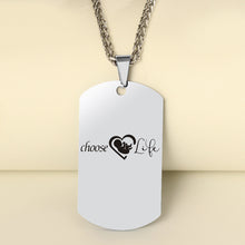 Load image into Gallery viewer, Choose Life 😍 Tag Necklace